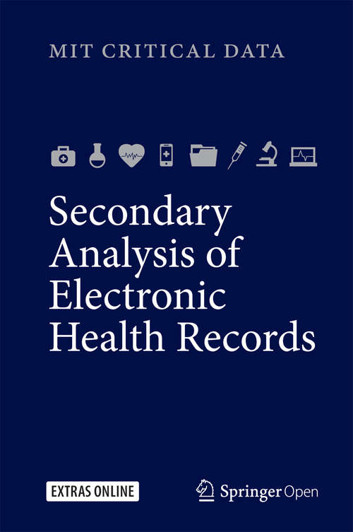 Book cover of Secondary Analysis of Electronic Health Records (1st ed. 2016)