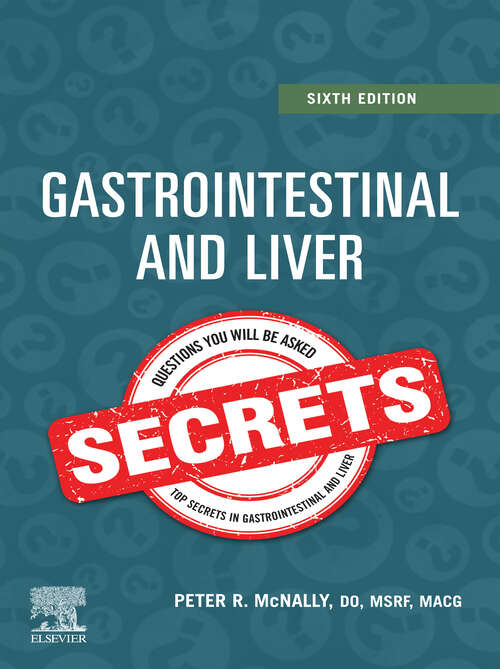 Book cover of Gastrointestinal and Liver Secrets: Gastrointestinal and Liver Secrets E-Book (Secrets)