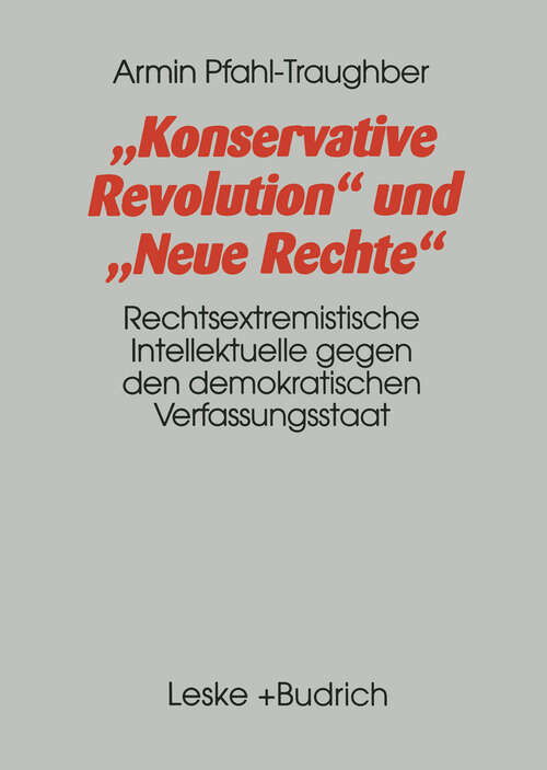 Book cover of Konservative Revolution und Neue Rechte: Rechtsextremistische Intellektuelle gegen den demokratischen Verfassungsstaat (1998)