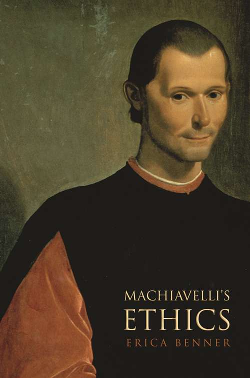 Book cover of Machiavelli's Ethics