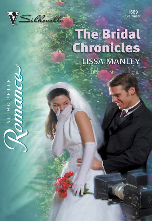 Book cover of The Bridal Chronicles (ePub First edition) (Mills And Boon Silhouette Ser.)