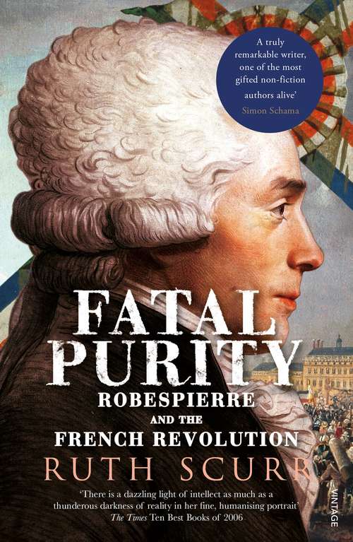Book cover of Fatal Purity: Robespierre and the French Revolution
