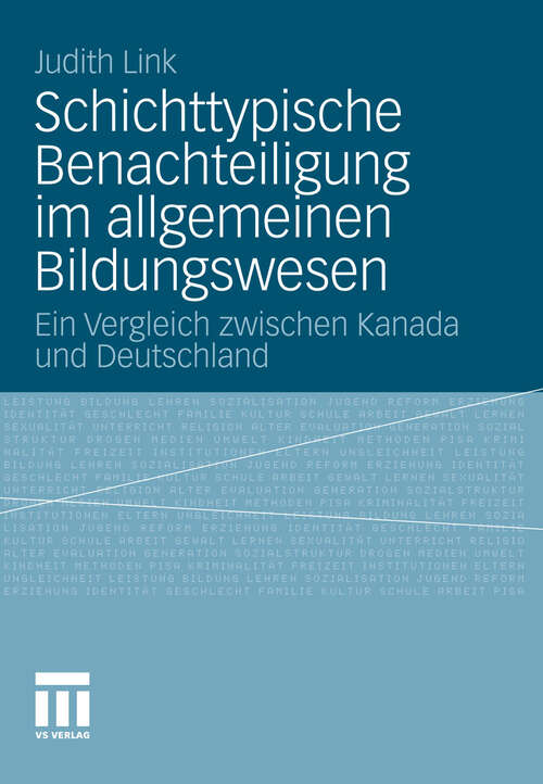 Book cover of Schichttypische Benachteiligung im allgemeinen Bildungswesen: Ein Vergleich zwischen Kanada und Deutschland (2011)