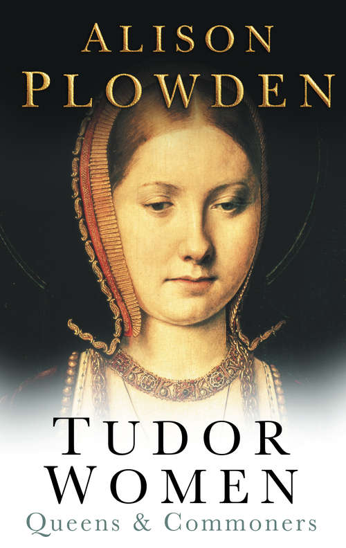 Book cover of Tudor Women: Queens & Commoners (3)