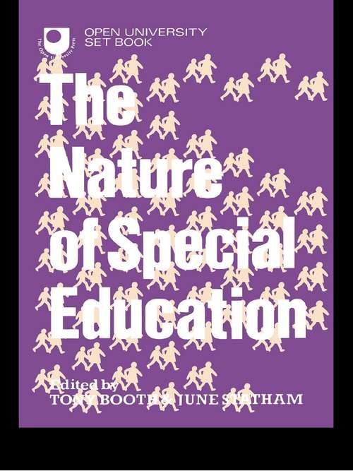 Book cover of The Nature of Special Education: People, Places And Change (Open University Set Book Ser.)