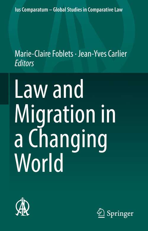 Book cover of Law and Migration in a Changing World (1st ed. 2022) (Ius Comparatum - Global Studies in Comparative Law #31)