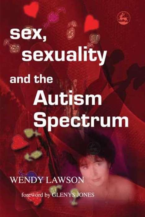 Book cover of Sex, Sexuality and the Autism Spectrum