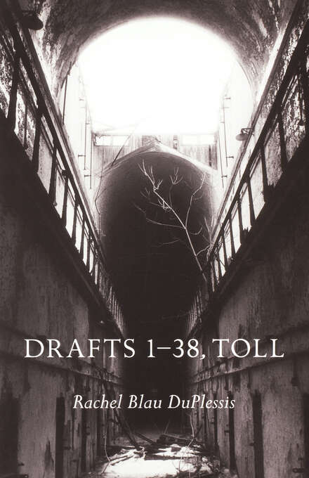 Book cover of Drafts 1–38, Toll: (pdf) (Wesleyan Poetry Series)
