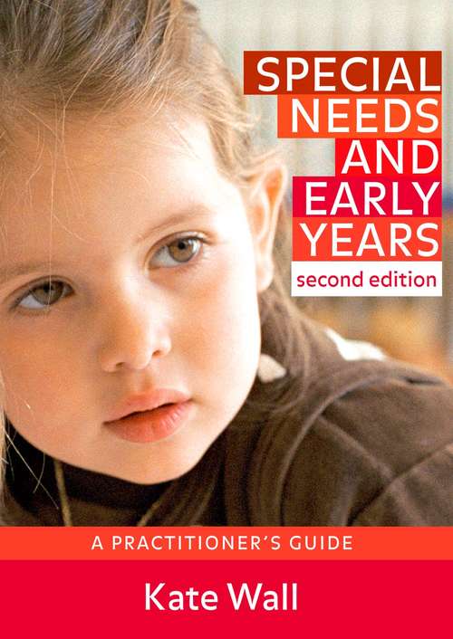 Book cover of Special Needs & Early Years: A Practitioner's Guide (PDF)