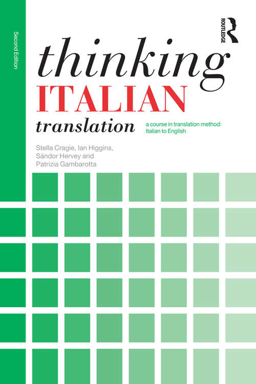 Book cover of Thinking Italian Translation: A course in translation method: Italian to English (2) (Thinking Translation)