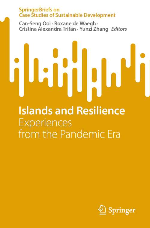 Book cover of Islands and Resilience: Experiences from the Pandemic Era (1st ed. 2023) (SpringerBriefs on Case Studies of Sustainable Development)