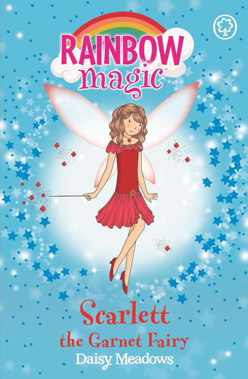 Book cover of Scarlett the Garnet Fairy: The Jewel Fairies Book 2 (Rainbow Magic)