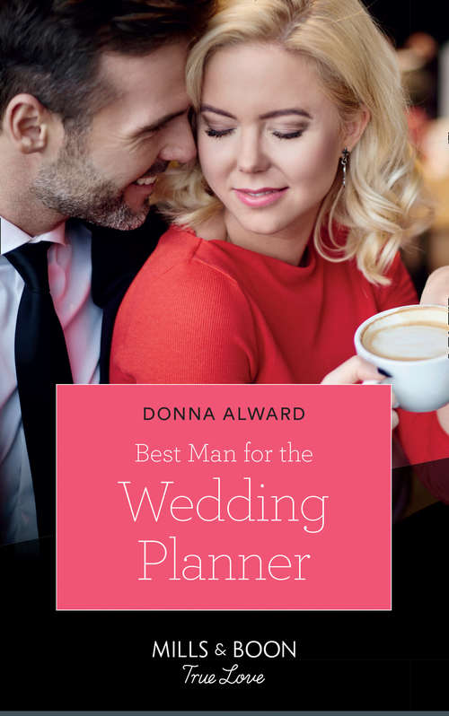 Book cover of Best Man For The Wedding Planner: Best Man For The Wedding Planner (marrying A Millionaire) / A Ranger For Christmas (ePub edition) (Marrying a Millionaire #1)