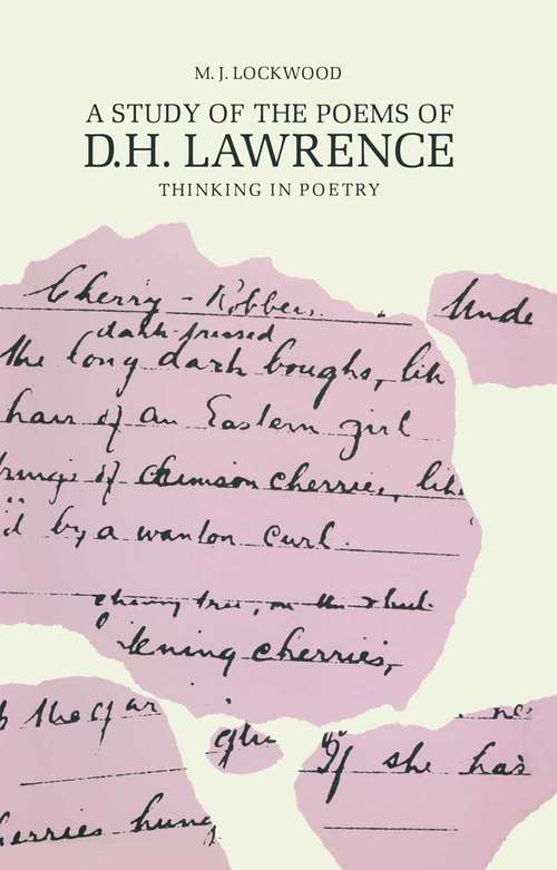 Book cover of A Study of the Poems of D. H. Lawrence: Thinking in Poetry (1st ed. 1987)