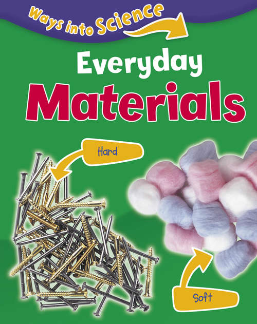 Book cover of Everyday Materials (Ways Into Science #4)
