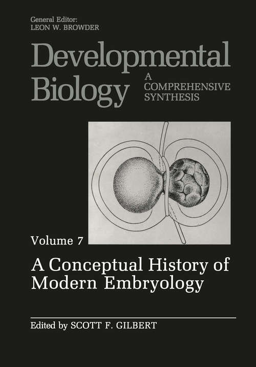 Book cover of A Conceptual History of Modern Embryology: Volume 7: A Conceptual History of Modern Embryology (1991) (Developmental Biology #7)
