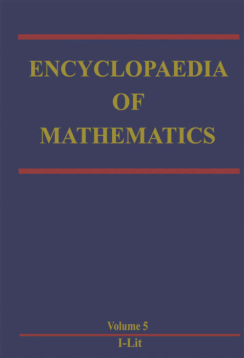 Book cover of Encyclopaedia of Mathematics (1990) (Encyclopaedia of Mathematics #5)
