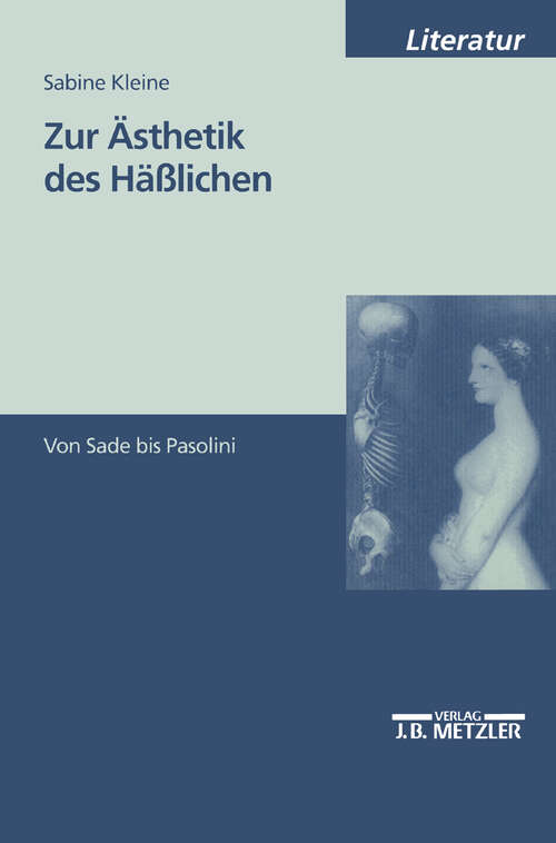 Book cover of Zur Ästhetik des Häßlichen: Von Sade bis Pasolini (1. Aufl. 1998)