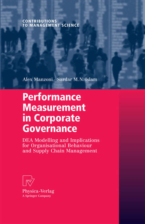 Book cover of Performance Measurement in Corporate Governance: DEA Modelling and Implications for Organisational Behaviour and Supply Chain Management (2009) (Contributions to Management Science)