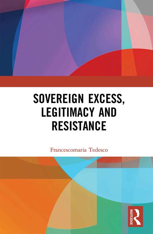 Book cover of Sovereign Excess, Legitimacy and Resistance