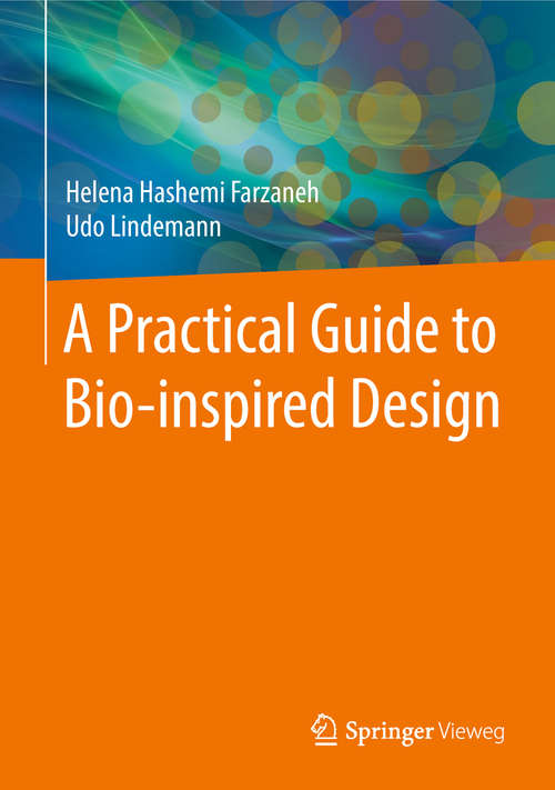 Book cover of A Practical Guide to Bio-inspired Design