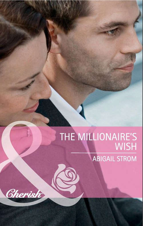 Book cover of The Millionaire's Wish (ePub First edition) (Mills And Boon Cherish Ser.)