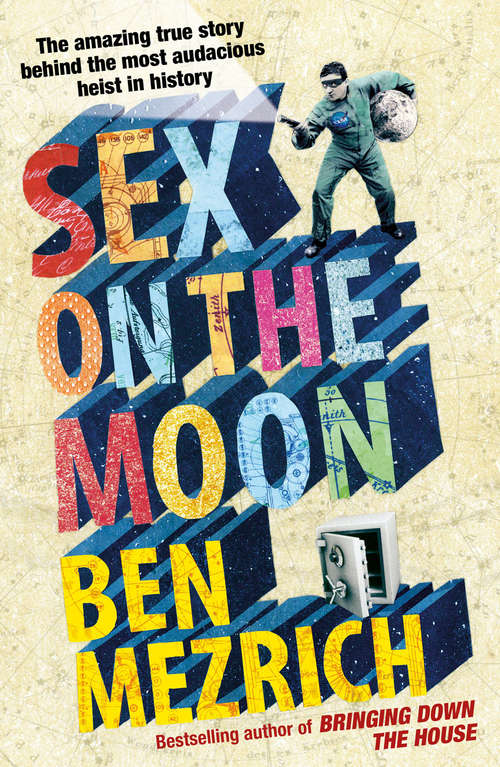 Book cover of Sex on the Moon: The Amazing Story Behind The Most Audacious Heist In History