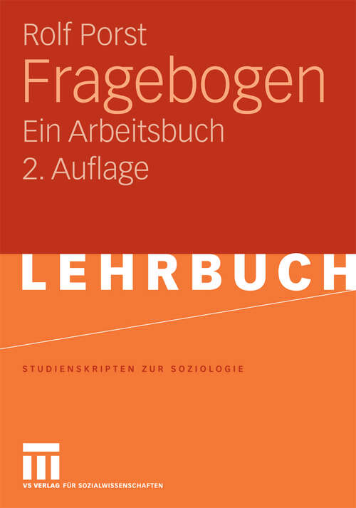 Book cover of Fragebogen: Ein Arbeitsbuch (2.Aufl. 2009) (Studienskripten zur Soziologie)
