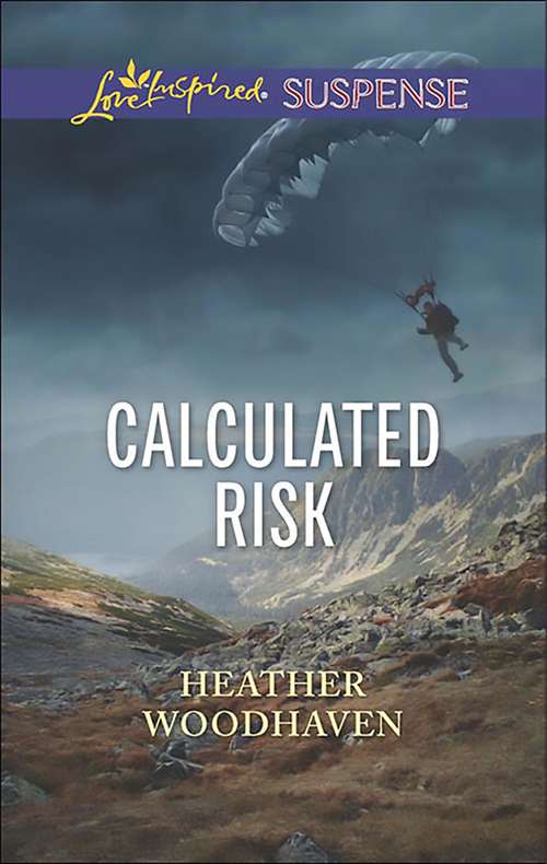 Book cover of Calculated Risk: Under The Lawman's Protection Buried Calculated Risk (ePub edition) (Mills And Boon Love Inspired Suspense Ser.)