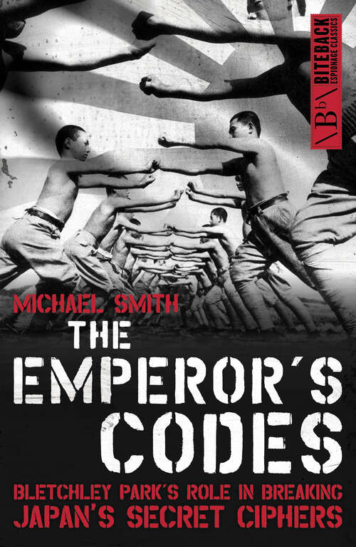 Book cover of The Emperor's Codes: Bletchley Park's role in breaking Japan's secret cyphers