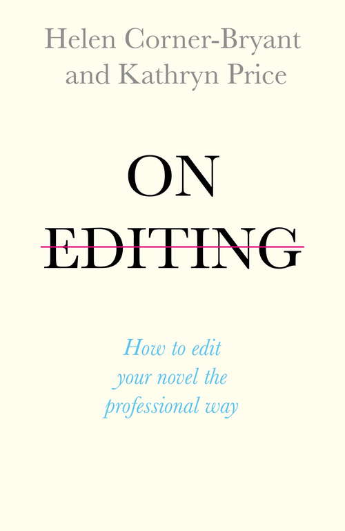 Book cover of On Editing: How to edit your novel the professional way