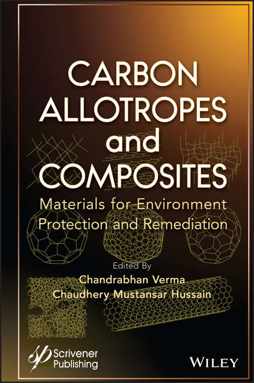 Book cover of Carbon Allotropes and Composites: Materials for Environment Protection and Remediation