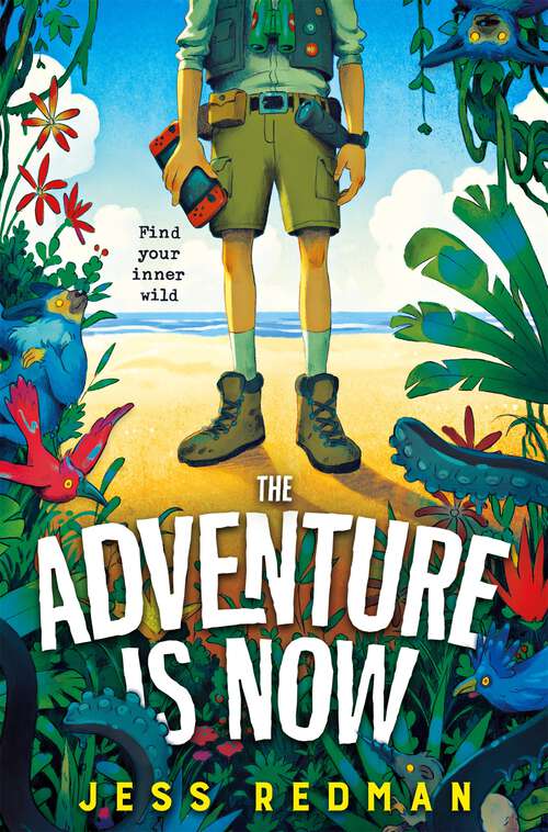 Book cover of The Adventure is Now