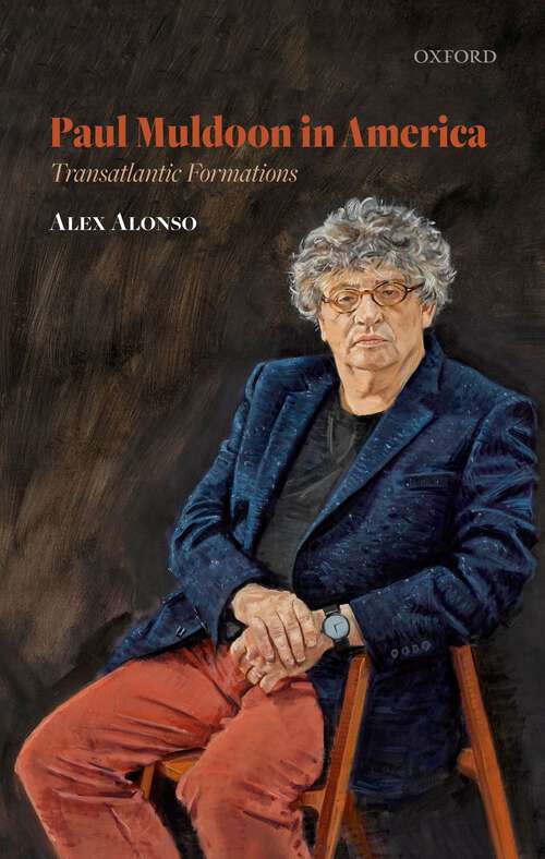 Book cover of Paul Muldoon in America: Transatlantic Formations