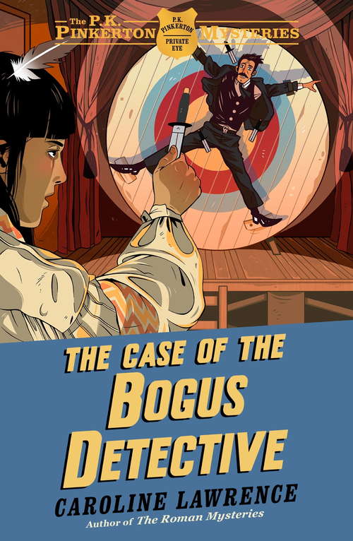 Book cover of The Case of the Bogus Detective: Book 4 (The P. K. Pinkerton Mysteries #4)