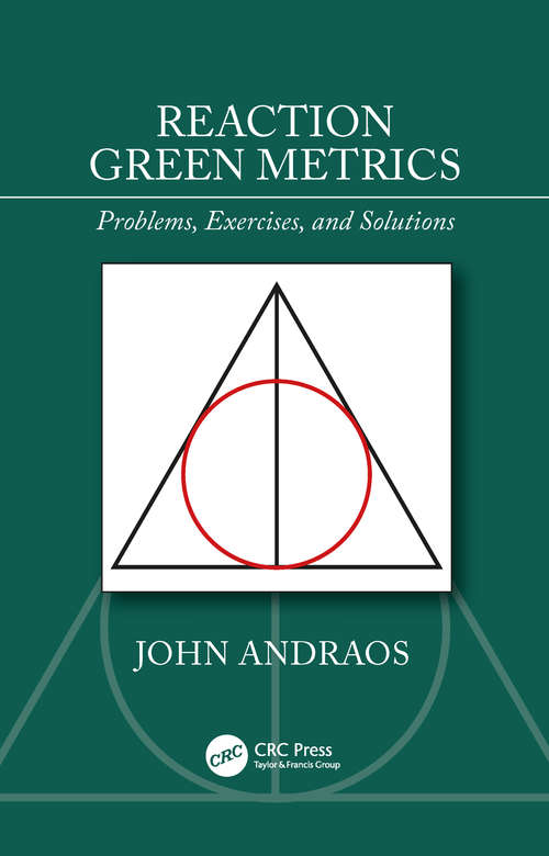 Book cover of Reaction Green Metrics: Problems, Exercises, and Solutions