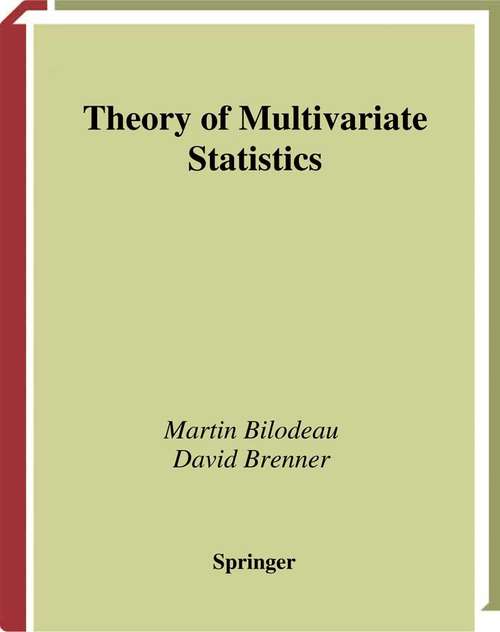 Book cover of Theory of Multivariate Statistics (1999) (Springer Texts in Statistics)