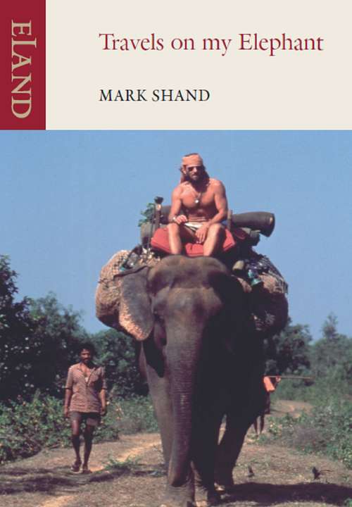 Book cover of Travels on my Elephant