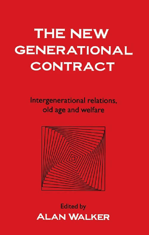 Book cover of The New Generational Contract: Intergenerational Relations And The Welfare State