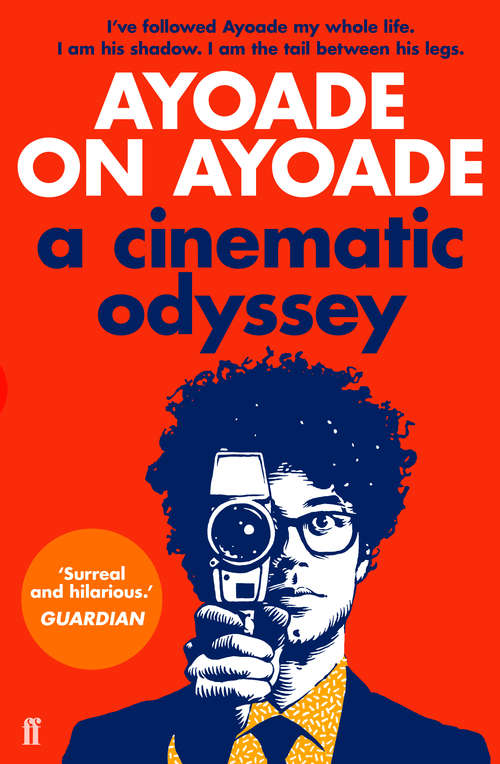Book cover of Ayoade on Ayoade: A Cinematic Odyssey (Main)