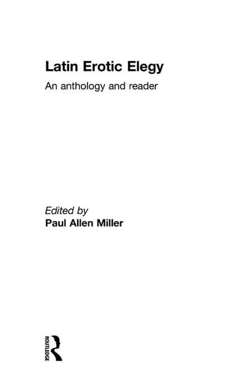 Book cover of Latin Erotic Elegy: An Anthology and Reader