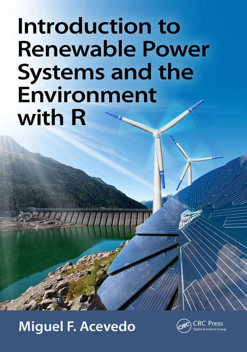 Book cover of Introduction to Renewable Power Systems and the Environment with R