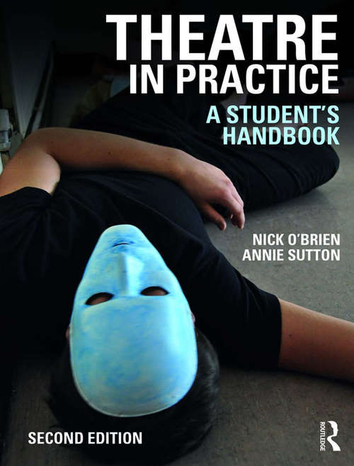 Book cover of Theatre in Practice: A Student's Handbook (2)