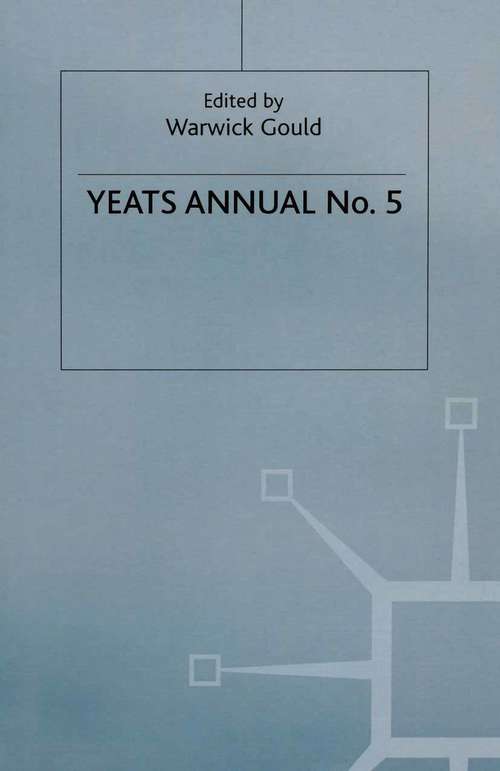 Book cover of Yeats Annual No 5 (1st ed. 1987) (Yeats Annual)