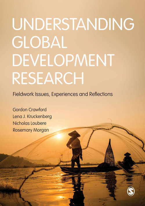 Book cover of Understanding Global Development Research (1st edition): Fieldwork Issues, Experiences and Reflections