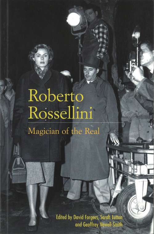 Book cover of Roberto Rossellini: Magician of the Real