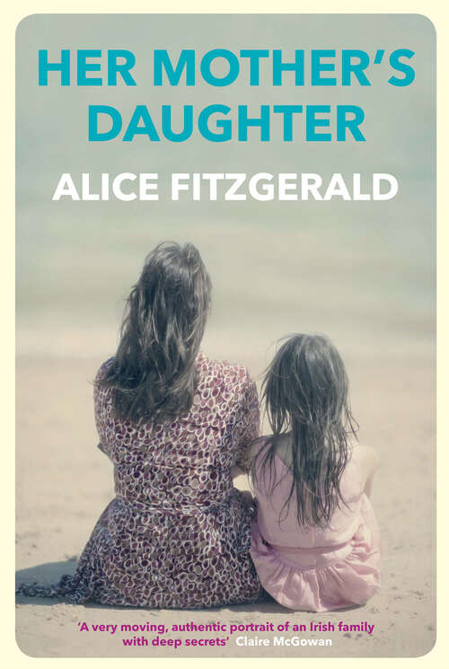 Book cover of Her Mother's Daughter: A heartbreaking page-turner that will stay with you (Main)