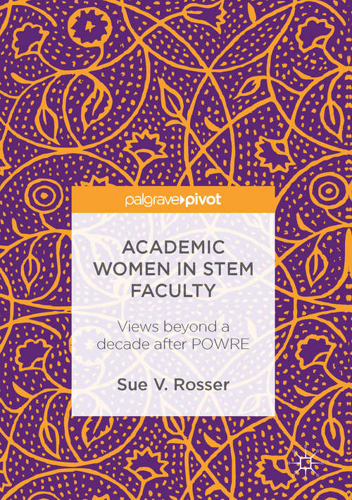 Book cover of Academic Women in STEM Faculty: Views beyond a decade after POWRE