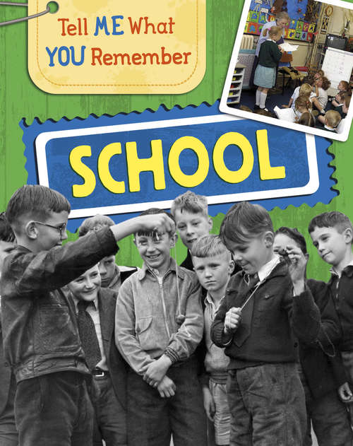 Book cover of School: School (Tell Me What You Remember #5)