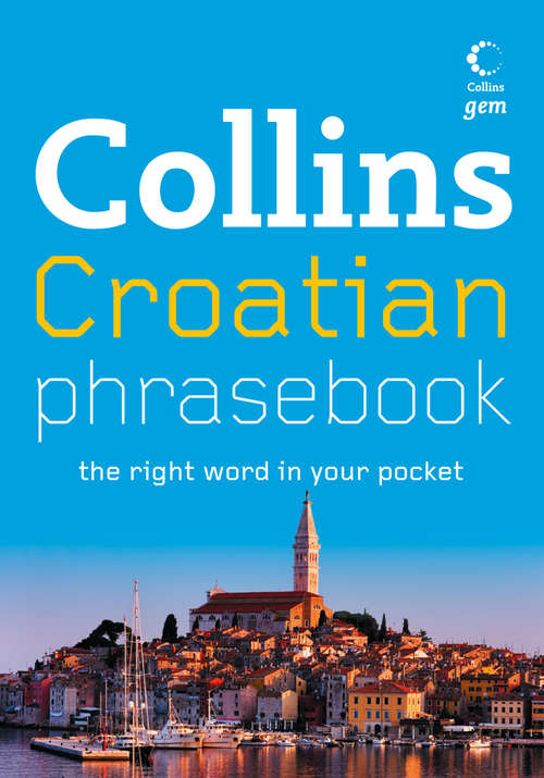 Book cover of Collins Gem Croatian Phrasebook and Dictionary (ePub edition) (Collins Gem)